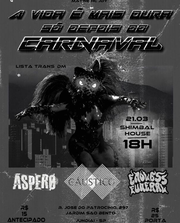 A Vida é mais dura só depois do Carnaval