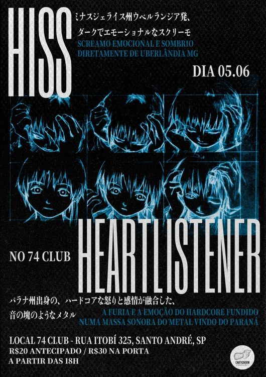 74 club I Caoticagem - Hiss (MG) e Heartlistener. (PR)